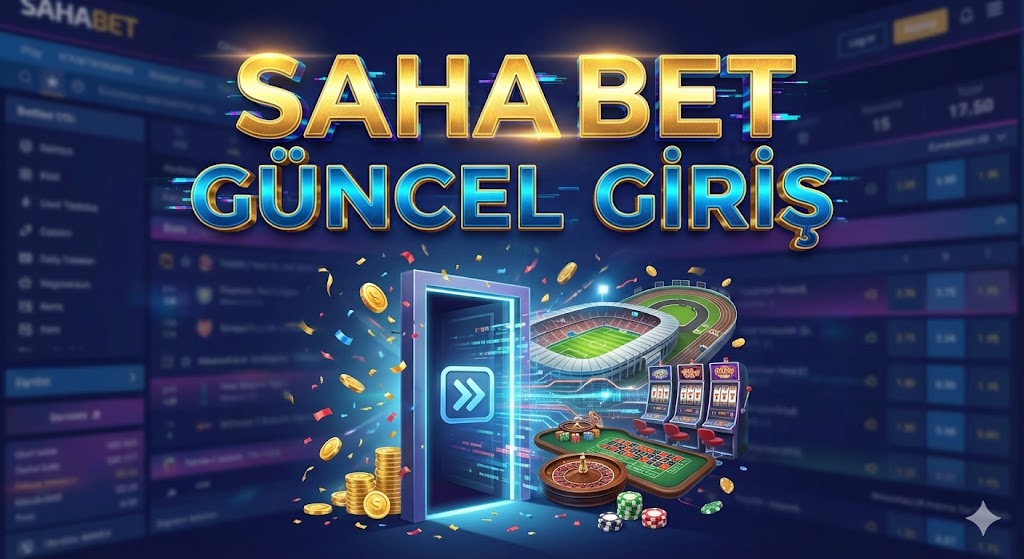Sahabet Güncel Giriş